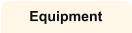 Equipment